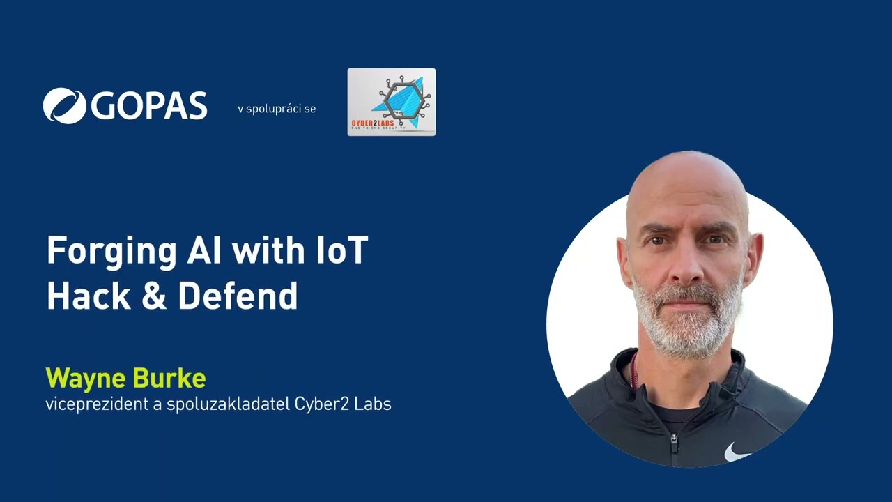 Forging AI with IoT Hack & Defend | Wayne Burke