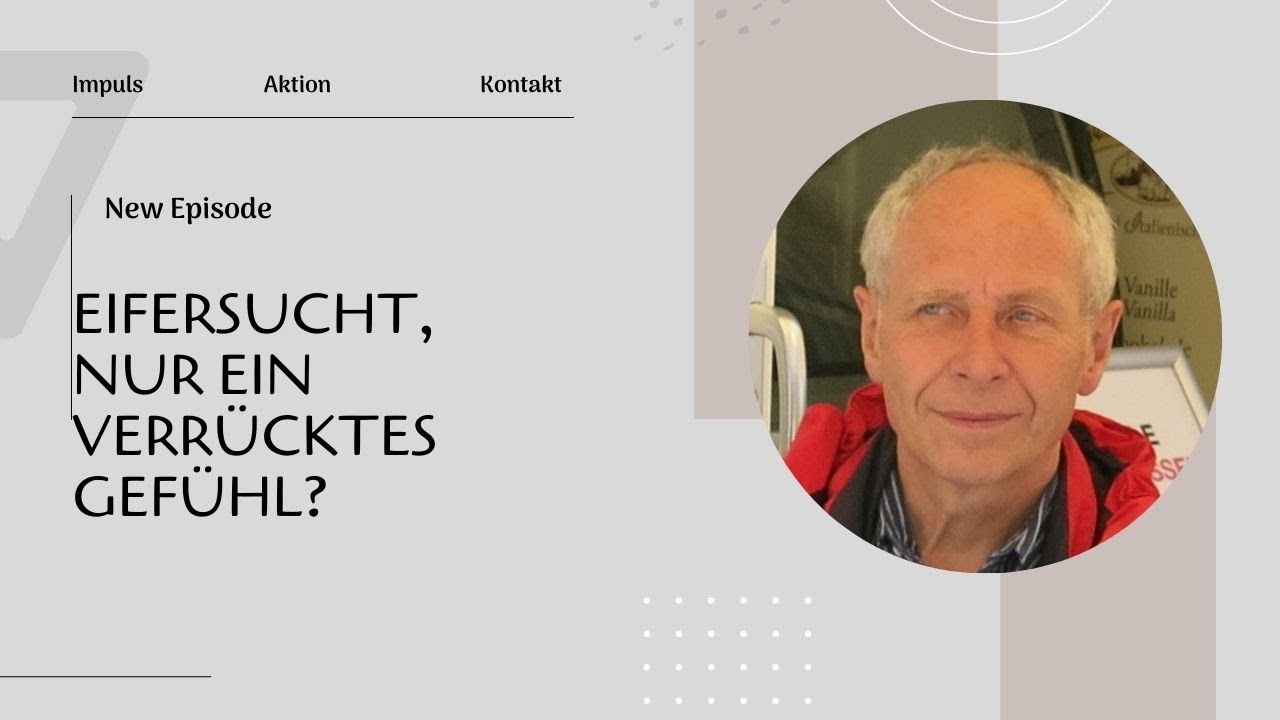 Eifersucht, mit Eifer nach etwas suchen.