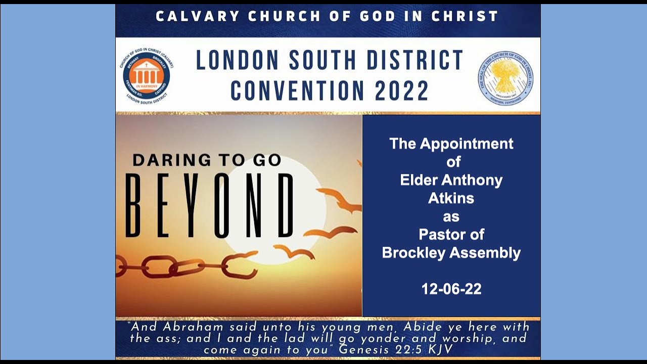 The Appointment of Elder Anthony Atkins as Pastor of Brockley Assembly 12/06/22 @COGICUK