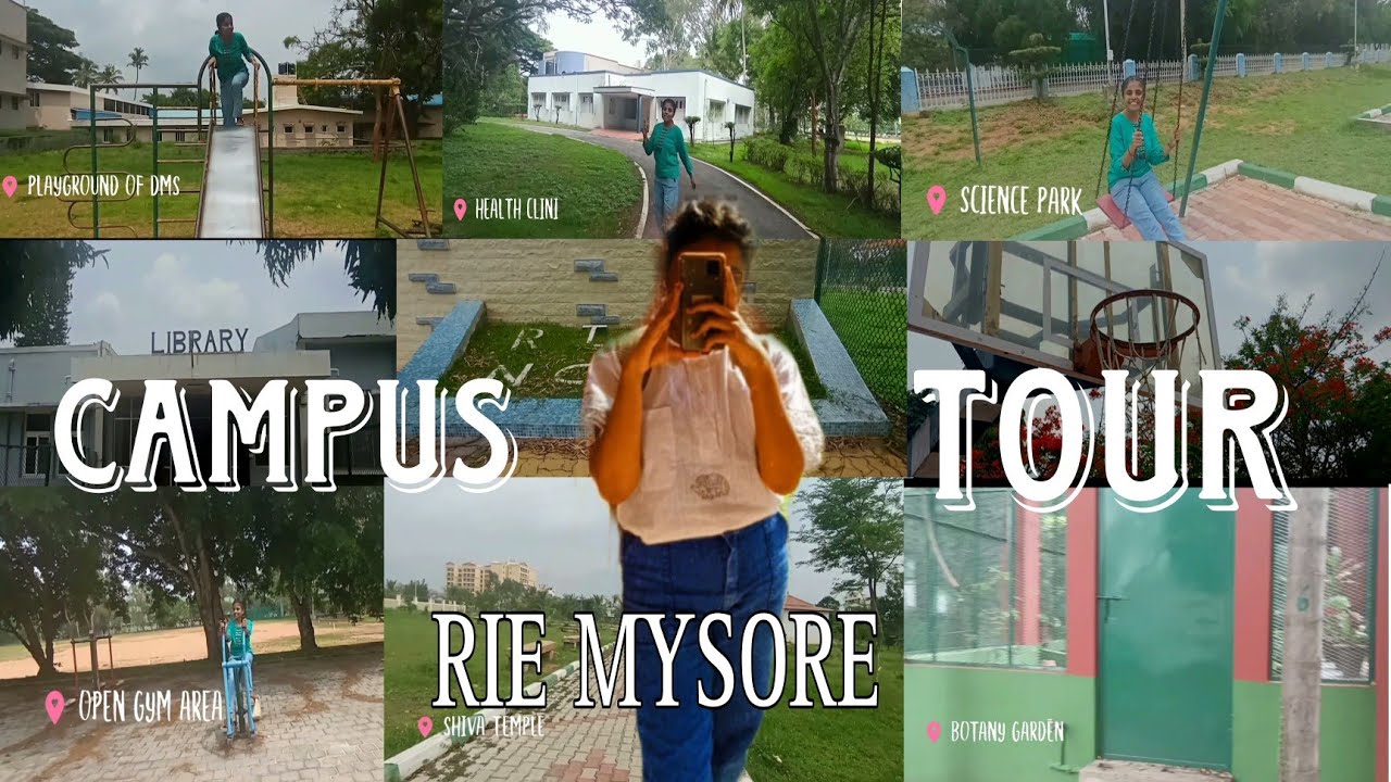 REGIONAL INSTITUTE OF EDUCATION MYSURU | CAMPUS TOUR | Surprisingly SNEHA