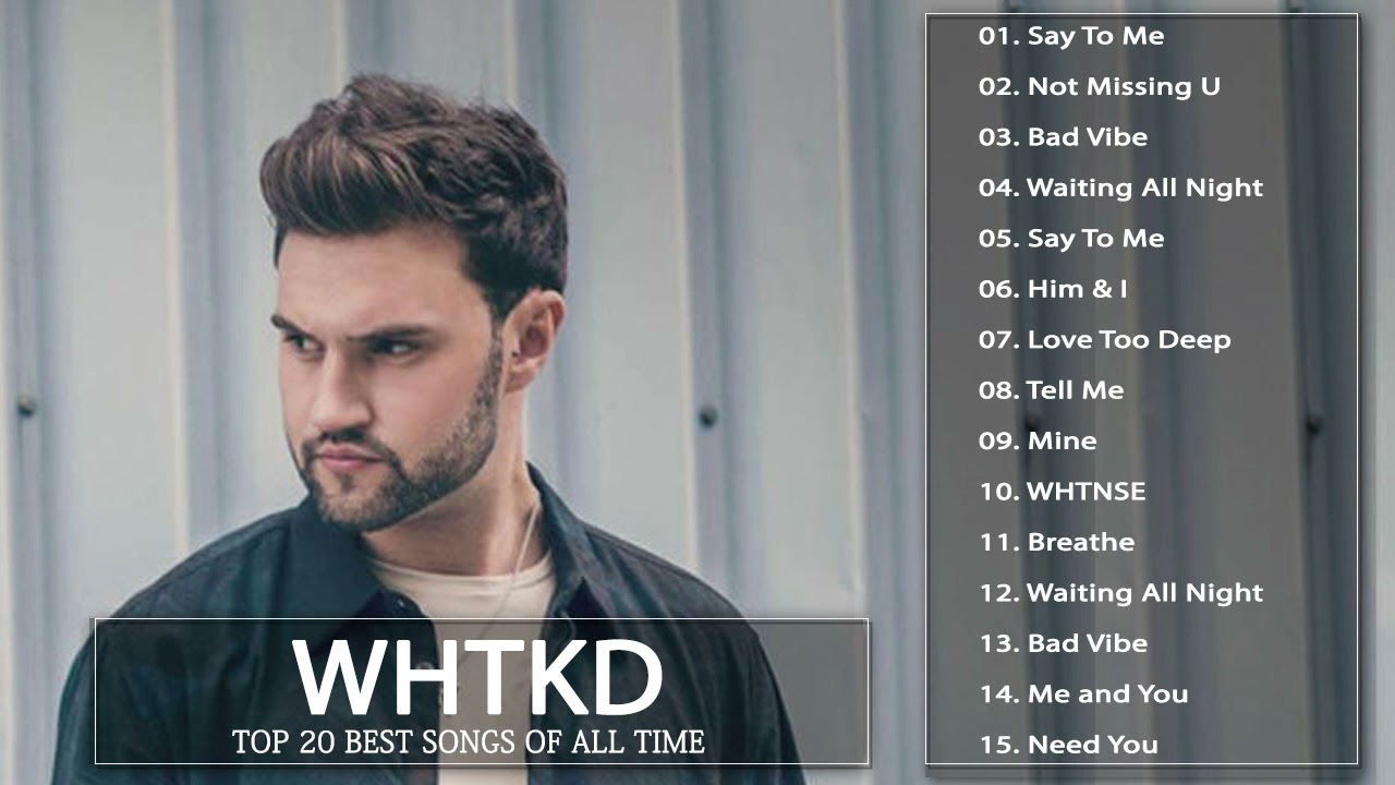 WHTKD Say to Me Album Full Completo - WHTKD Say to Me Die besten Lieder 2021 -WHTKD Say to Me Ch&ouml;re