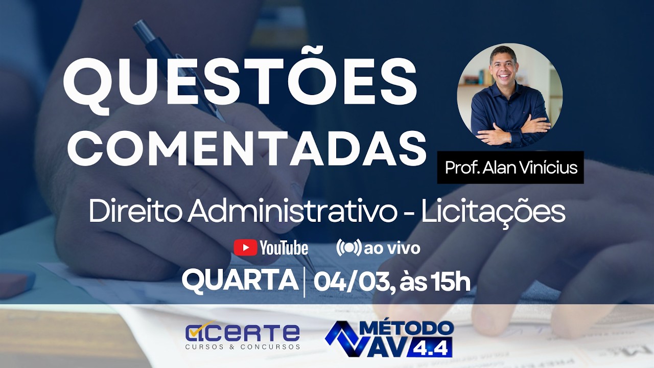 Questões Comentadas - Direito Administrativo - Licitações - Prof. Alan Vinícius