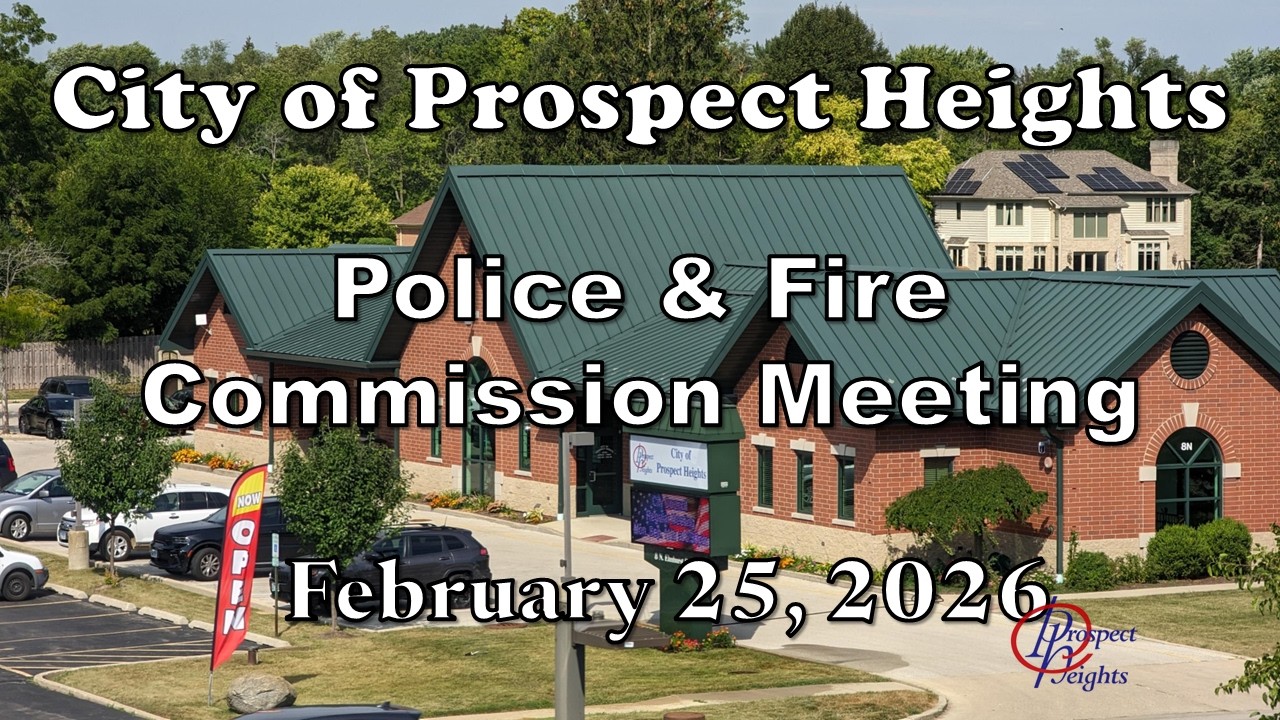 February 25, 2026 Police & Fire Commission Meeting