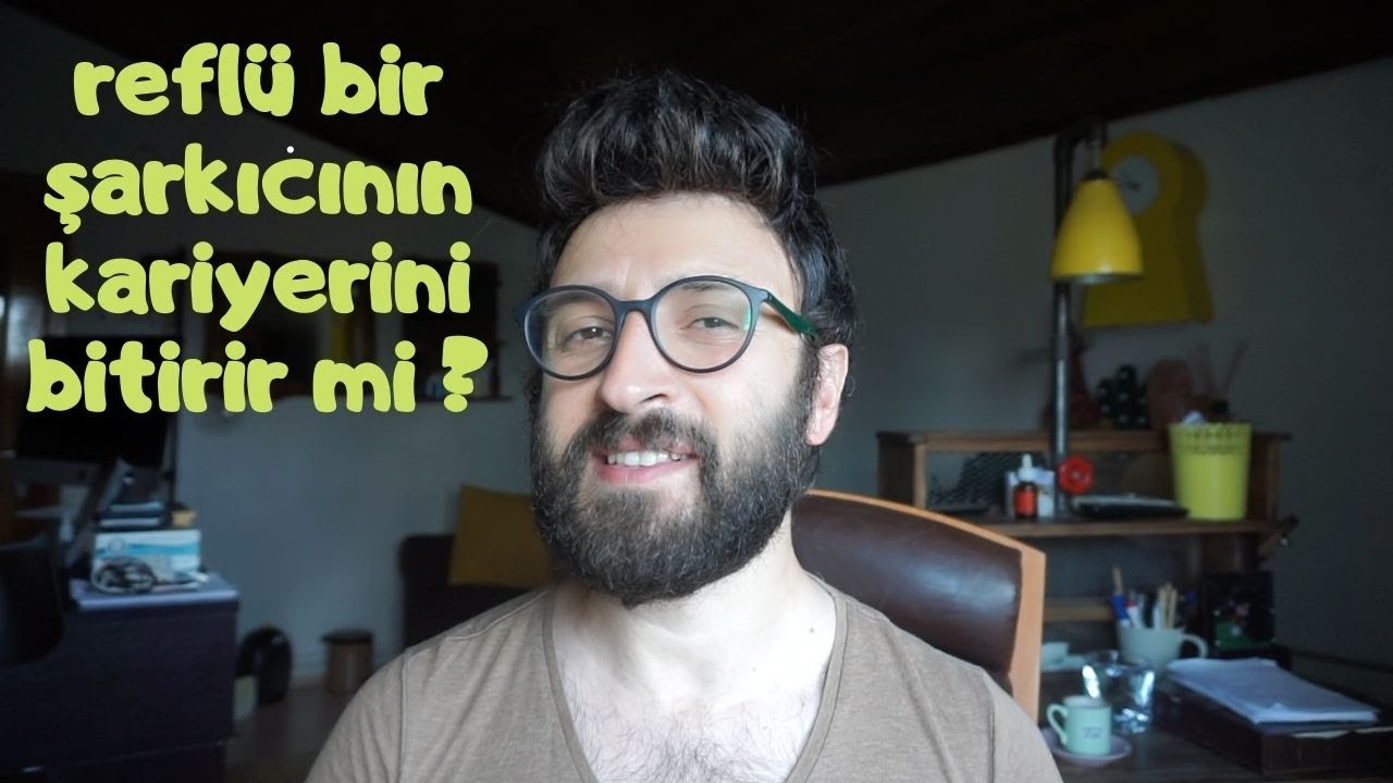REFLÜ BİR ŞARKICININ KARİYERİNİ BİTİRİR Mİ ?