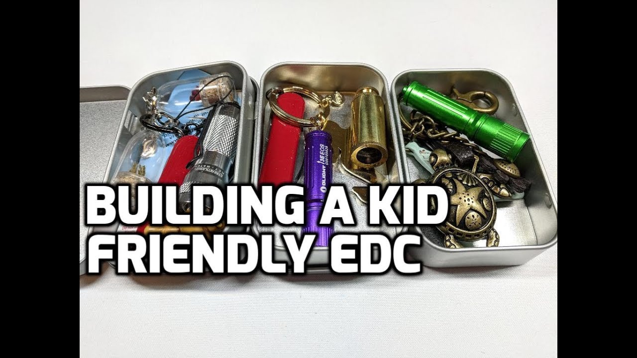 Buidling a Kid Friendly EDC (for children to Every Day Carry)