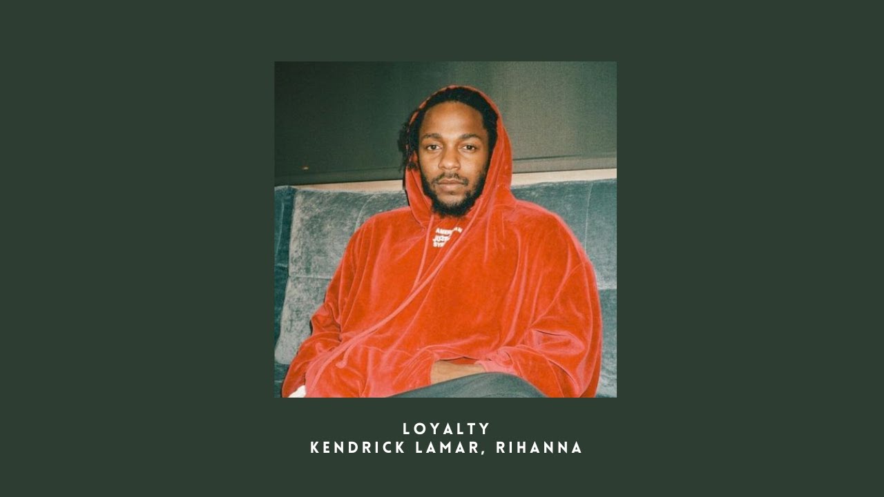 loyalty. - kendrick lamar ft. rihanna (slowed n reverb)