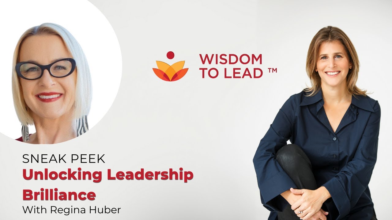 Unlocking Leadership Brilliance with Regina Huber