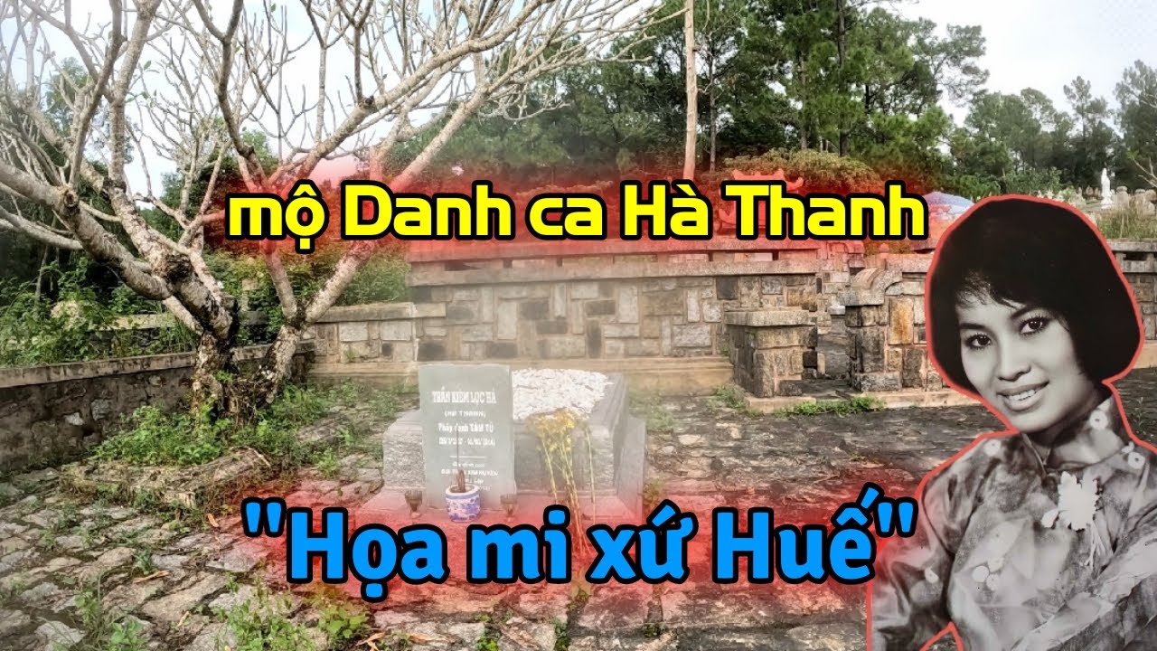 Nơi an nghỉ mộc mạc của Danh ca Hà Thanh trên ngọn đồi Thiên Thai