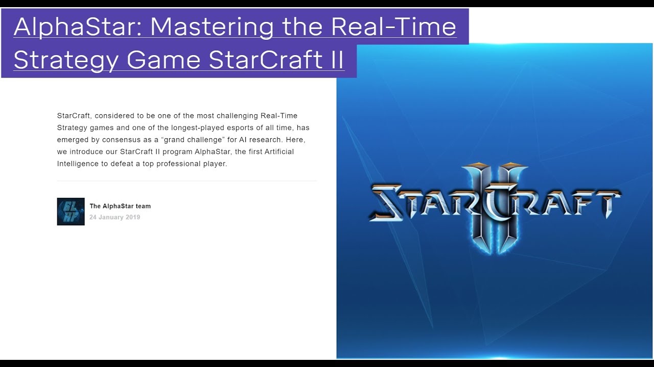 GOOGLE DeepMind - AlphaStar: Mastering the Real-Time Strategy Game StarCraft II