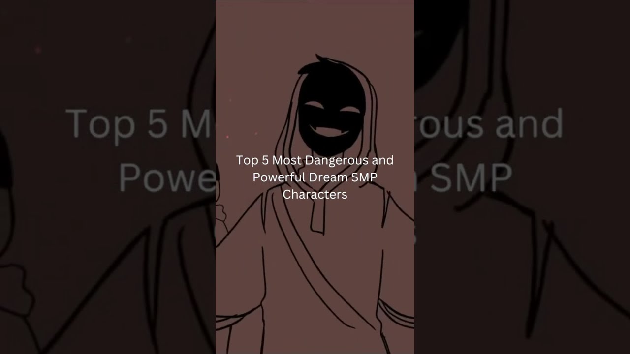 Top 5 Most Dangerous and Powerful Dream SMP Characters (New Edit)