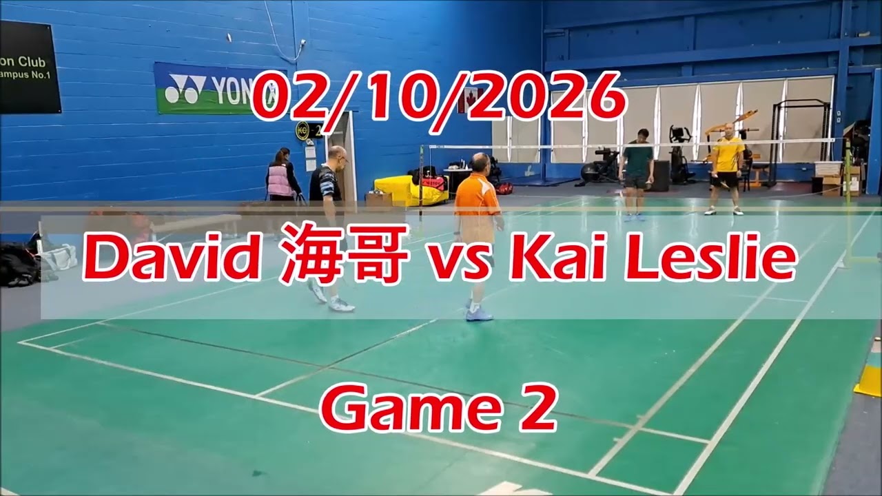 02/10/2026 David 海哥 vs Kai Leslie Games 1 & 2