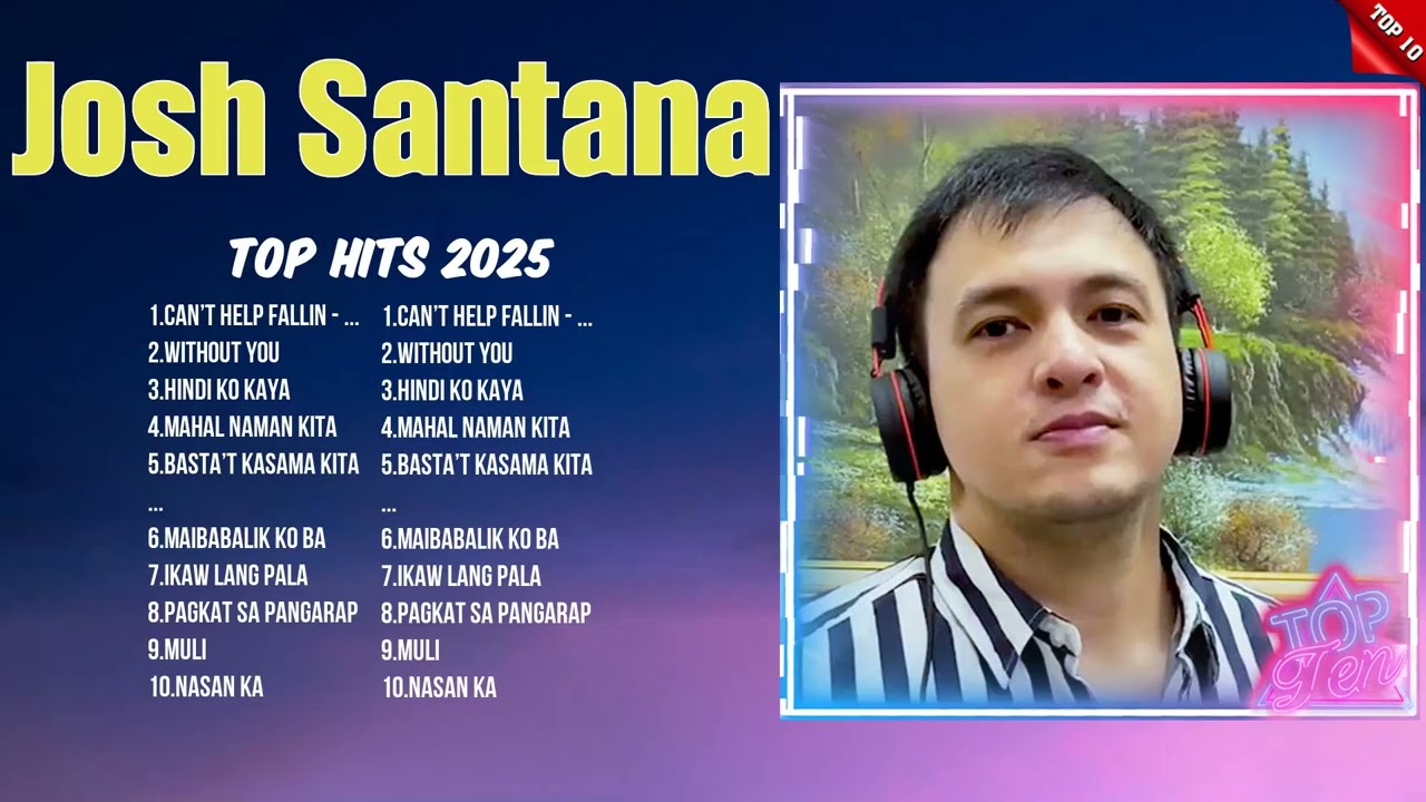 Josh Santana Greatest OPM Anthems ~ Top 10 Songs You Need To Hear