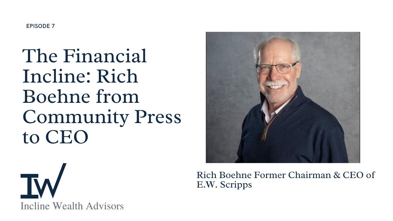 Financial Incline - Episode 7 - Rich Boehne