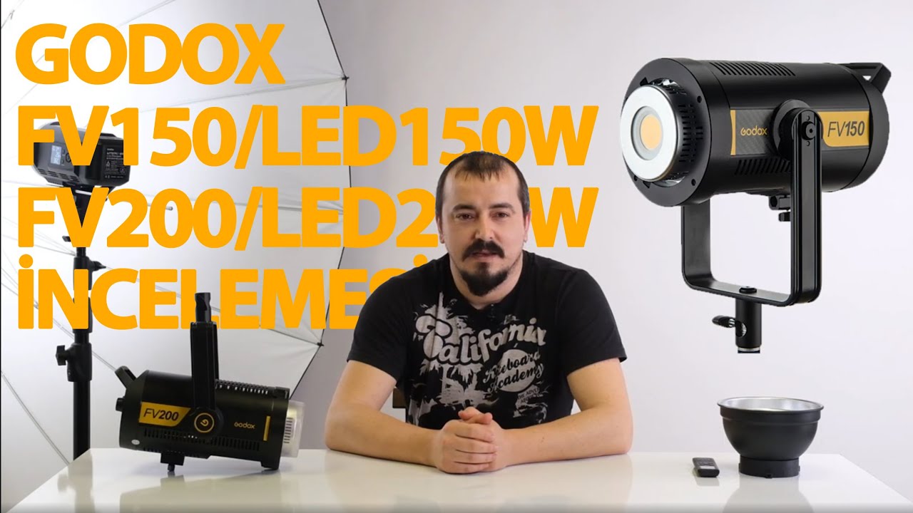 Godox FV150/LED150W - FV200/LED200W Flaş ve Led Video Işık İnceleme - Gökhan Yürüker & Soner Çarık