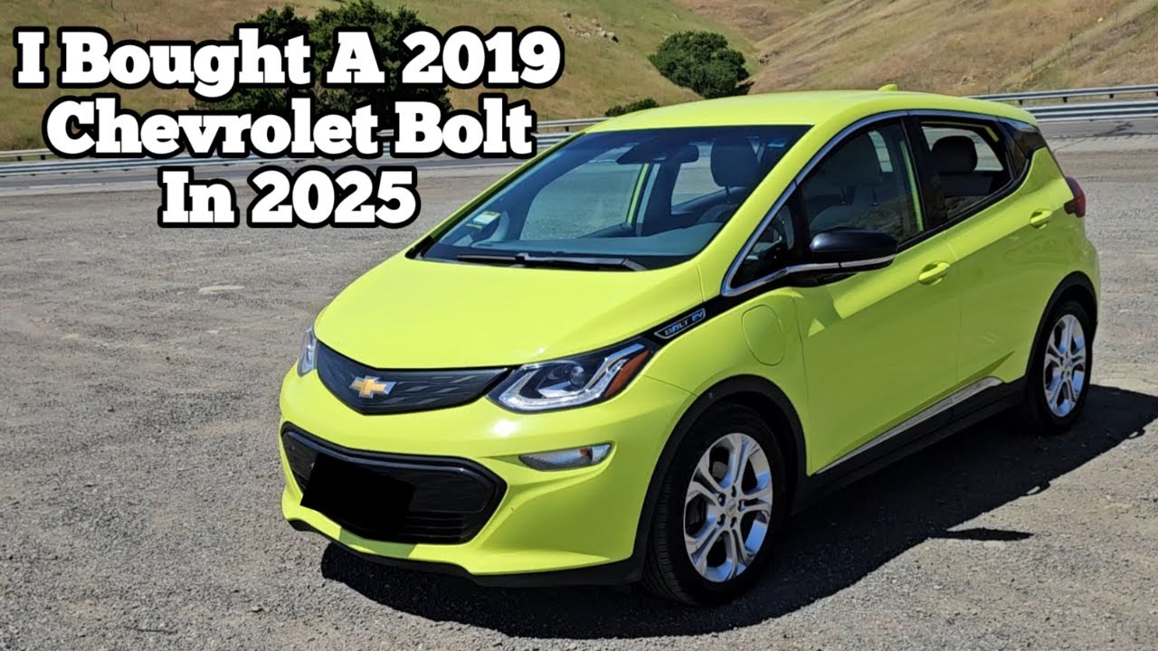 I Bought A 2019 Chevrolet Bolt In 2025