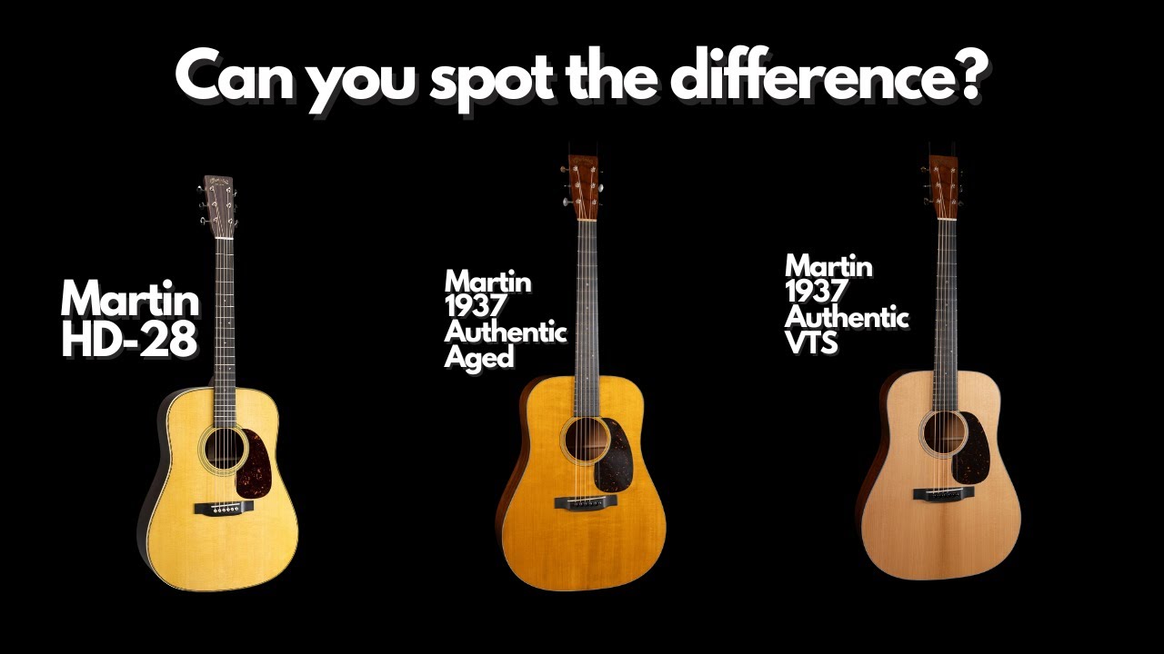 Comparing Martin HD-28, 1937 Authentic Aged, and 1937 Authentic VTS