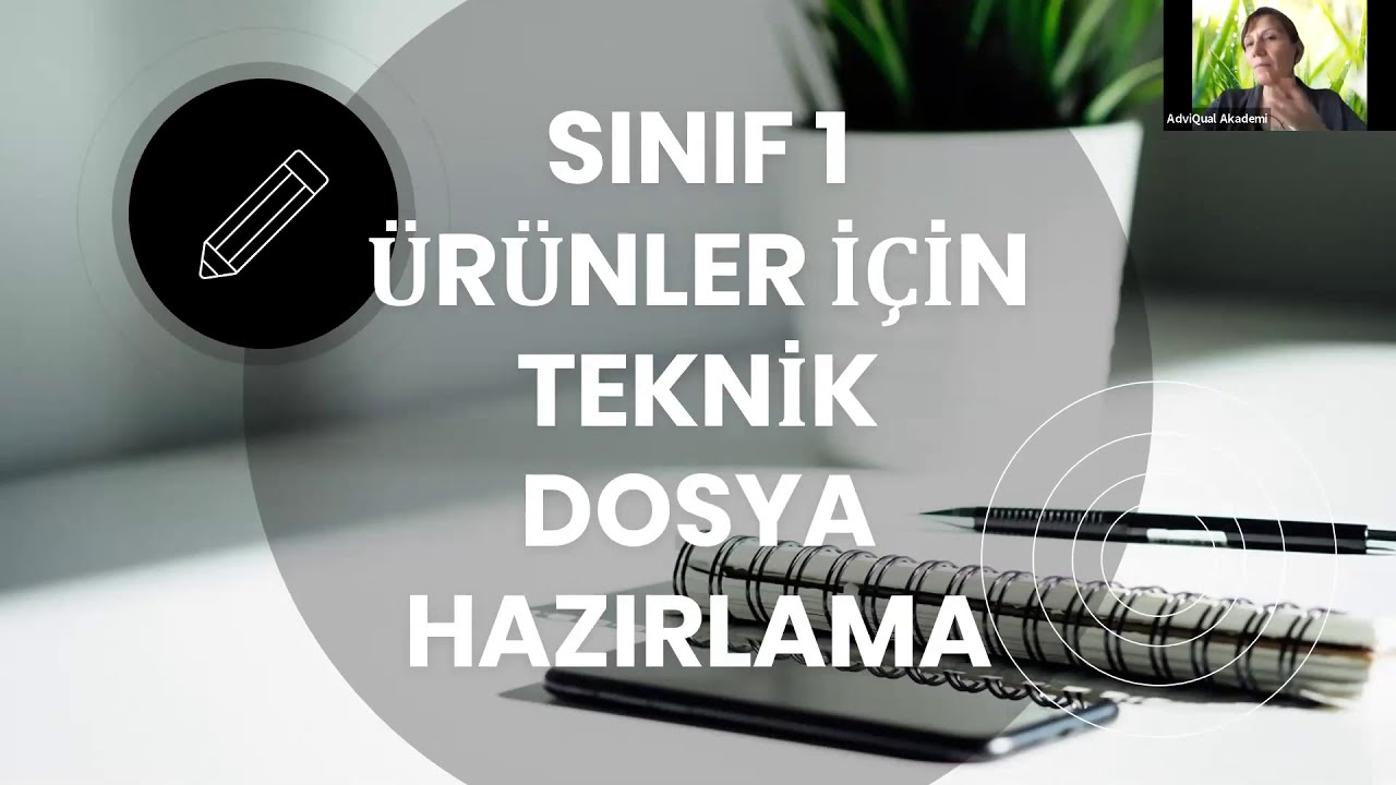 Sınıf I cihazlar için TEKNİK DOSYA Hazırlama Semineri