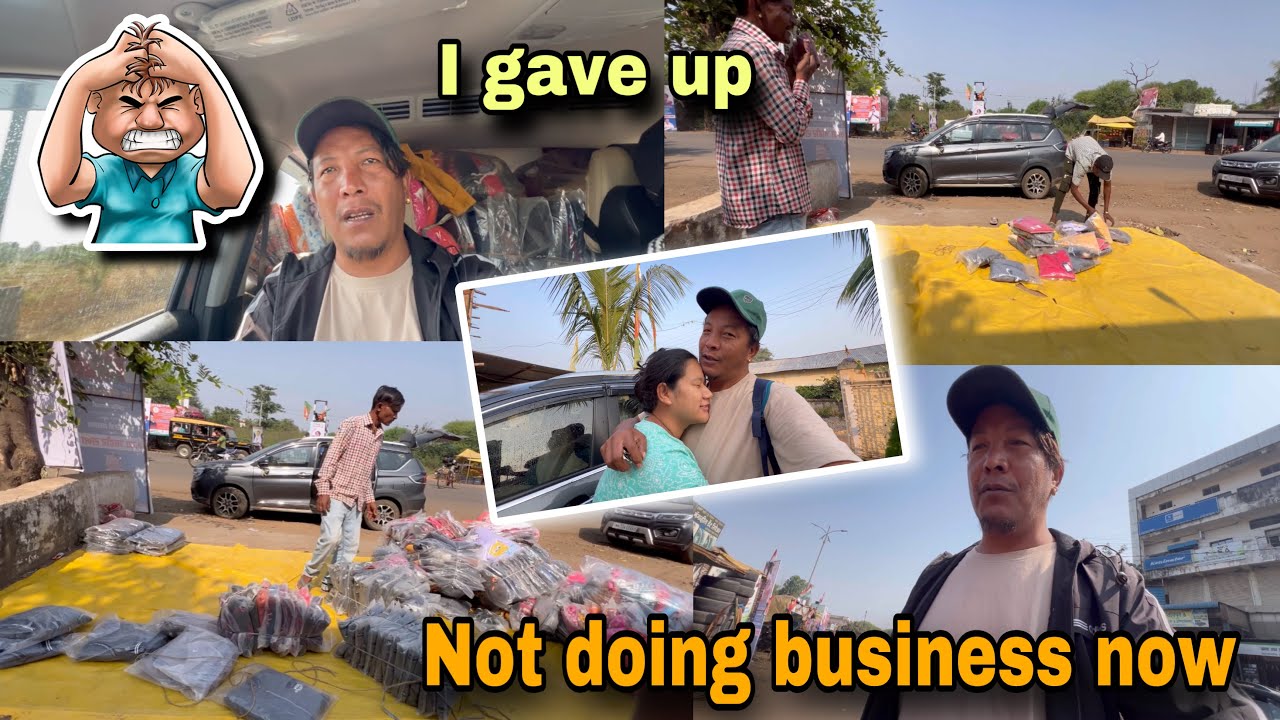 I GAVE UP TODAY, NOT DOING BUSINESS NOW 😖/ IT’S VERY DIFFICULT 😞/ PEMA’S CHANNEL