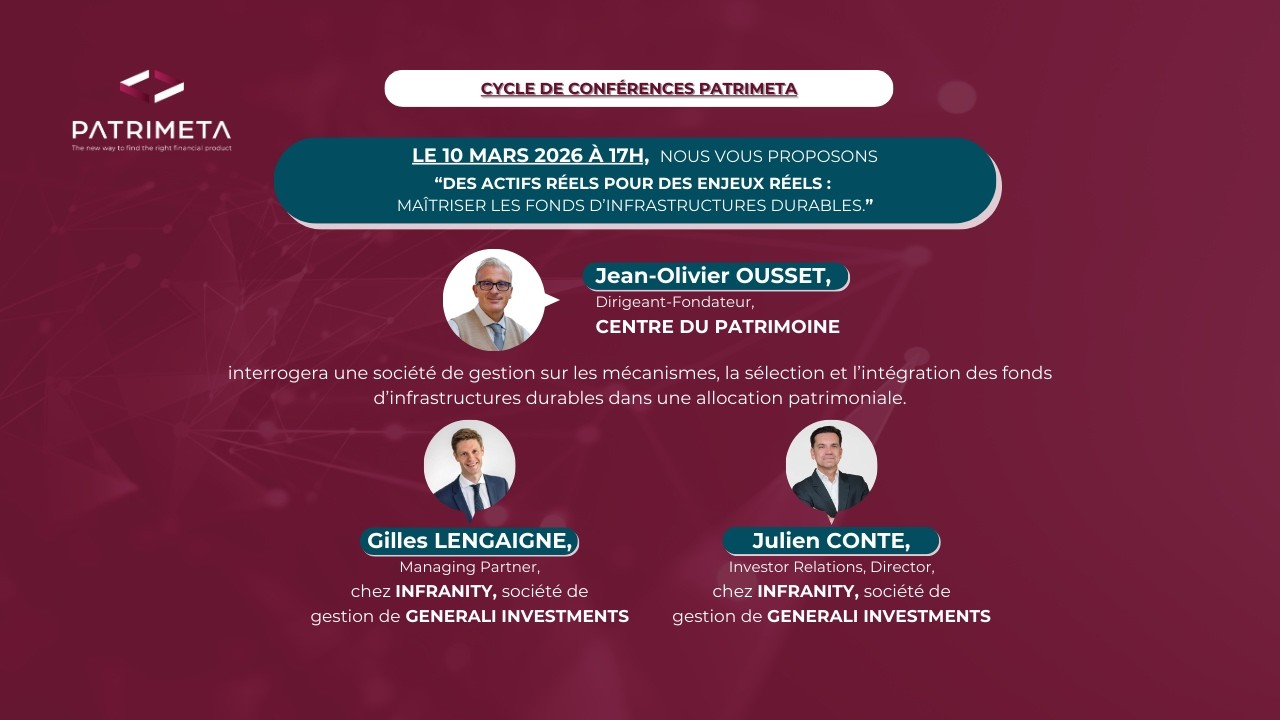 DES ACTIFS RÉELS POUR DES ENJEUX RÉELS : MAÎTRISER LES FONDS D’INFRASTRUCTURES DURABLES