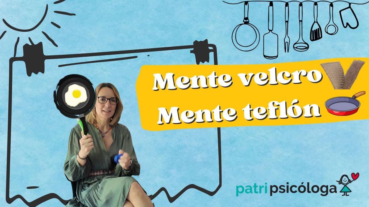 Mente velcro, mente teflón