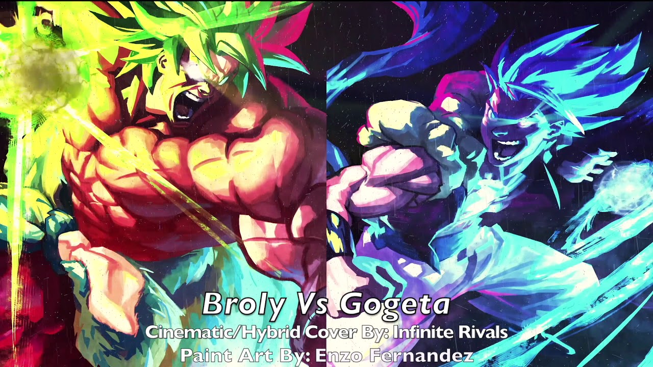 Dragon Ball Super Movie - Broly Vs Gogeta Theme (Cinematic/Hybrid Cover By Infinite Rivals)