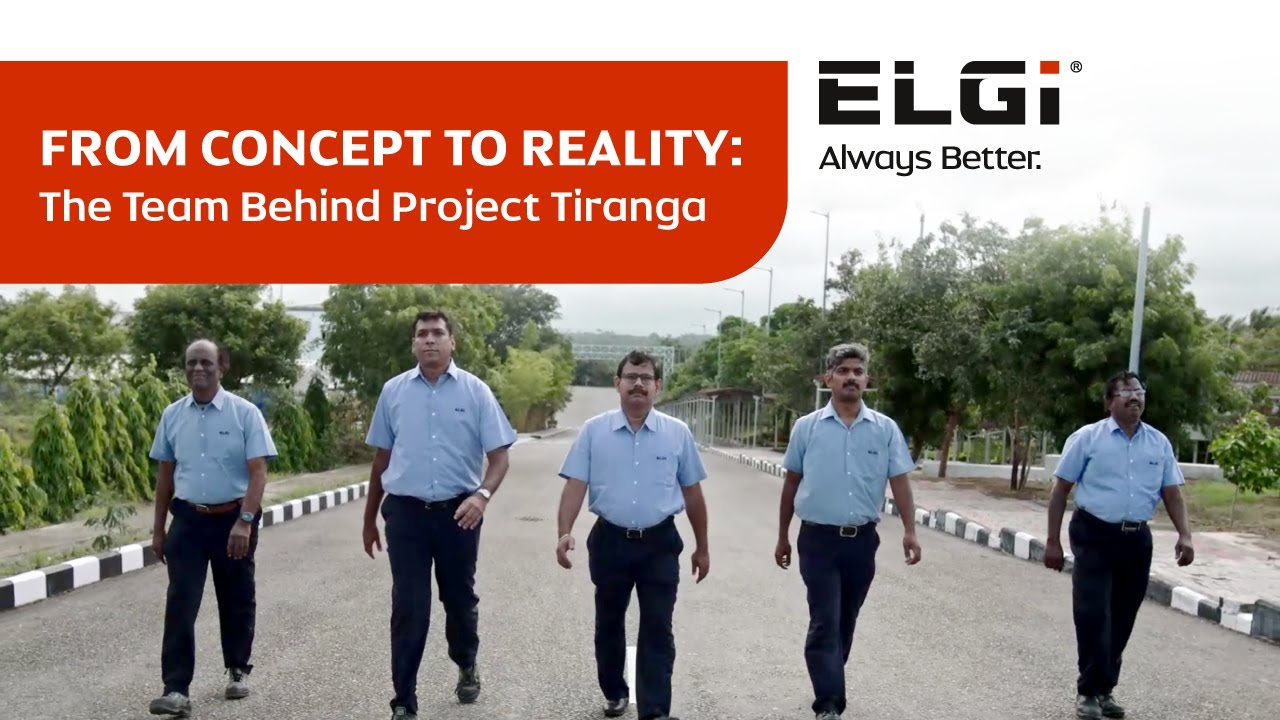 ELGi | From Concept to Reality: The Team Behind Project Tiranga | Always Better