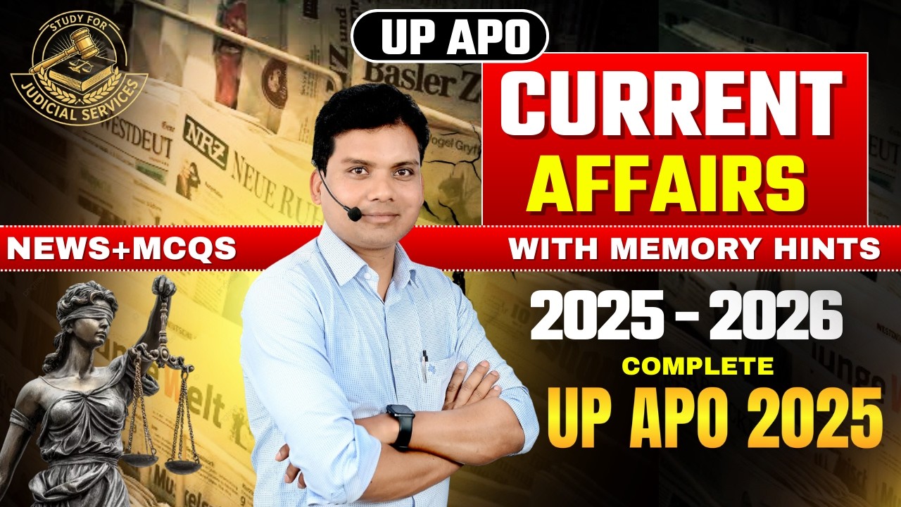 Current Affairs for UP APO 2025 || GS/GK for UP APO || Study for Judicial Services
