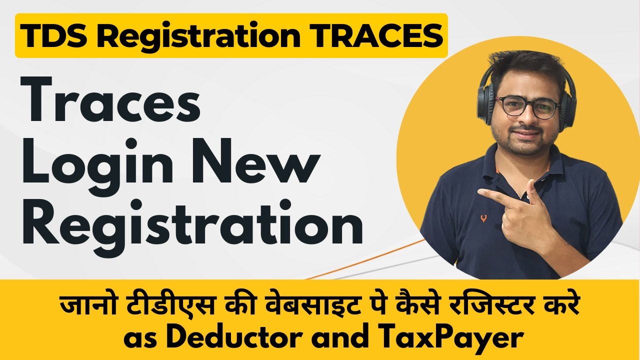 Traces Login New Registration | How to Register on Traces as Deductor