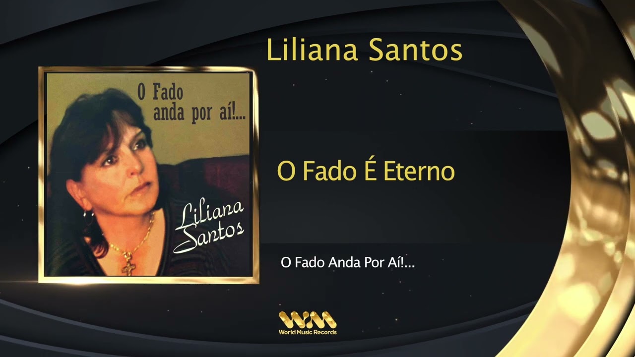 Liliana Santos - O Fado É Eterno