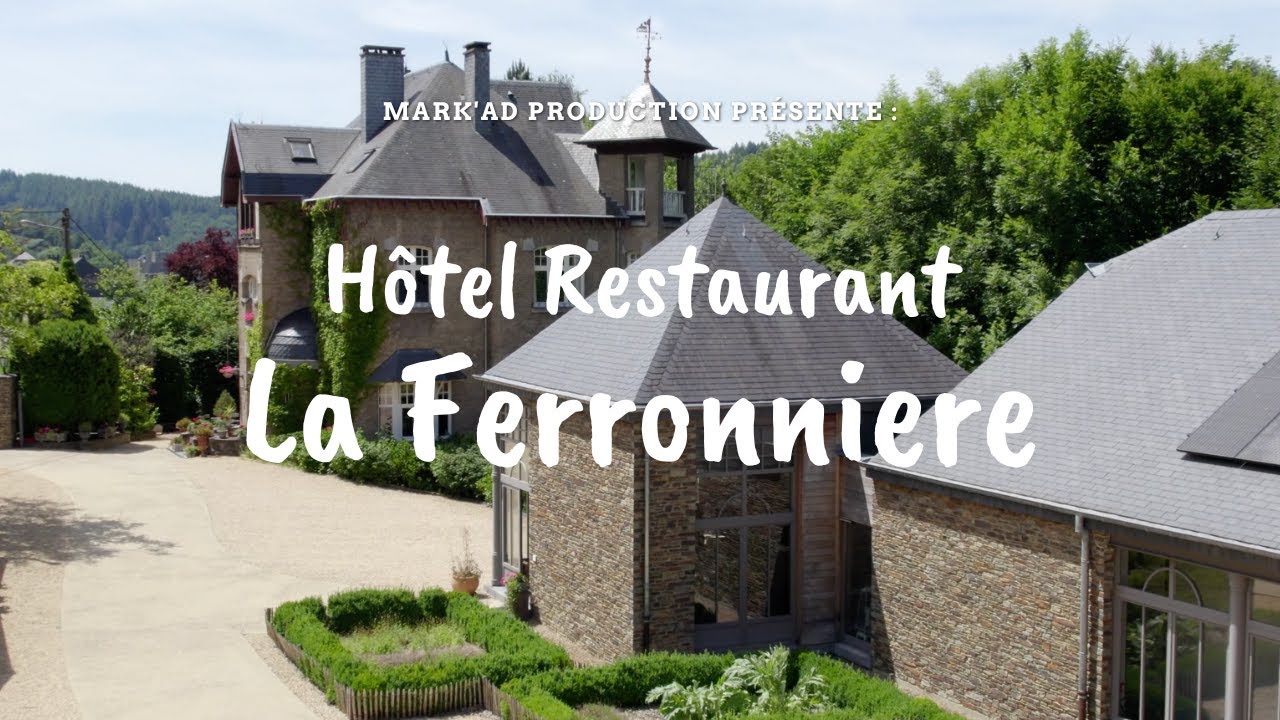 MARK'AD Productrion - Hôtel Restaurant La Ferronnière