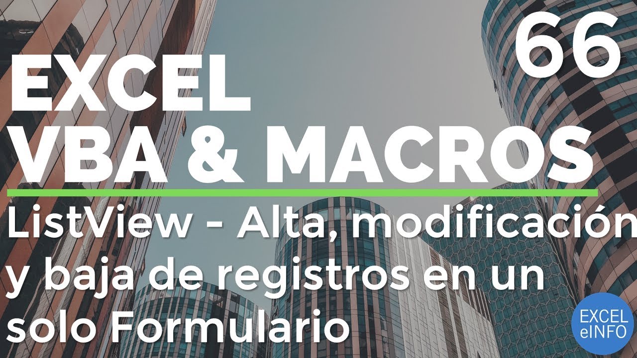 Curso Excel VBA y Macros - Cap. 66 - Formularios | ListView | Alta, baja y actualización