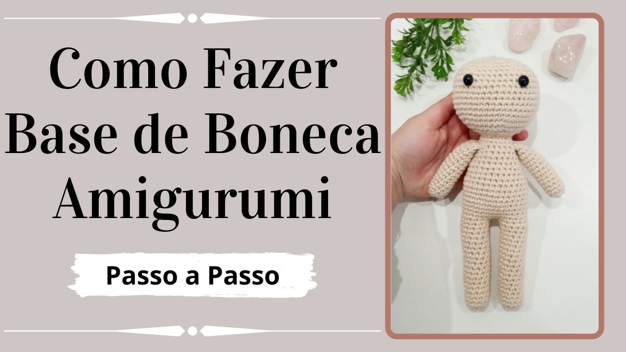 COMO FAZER BASE DE BONECA AMIGURUMI | Passo a Passo | Por Mimos da Jô Ateliê