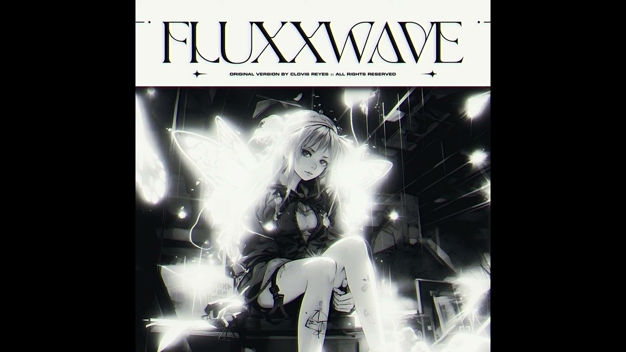 Clovis Reyes - Fluxxwave. Reversed Version (Unofficial) ⏪️