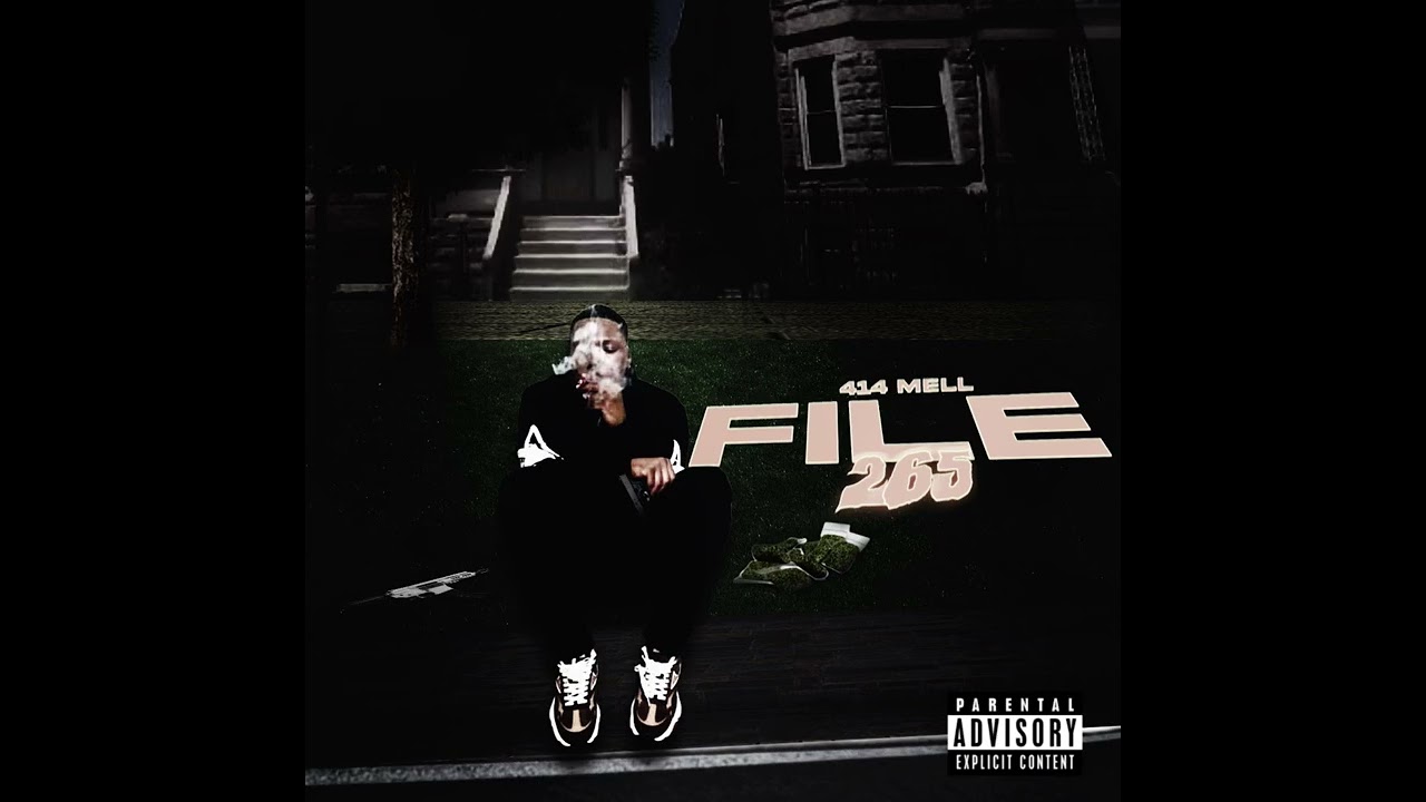 414Mell - File 265(Official Audio)