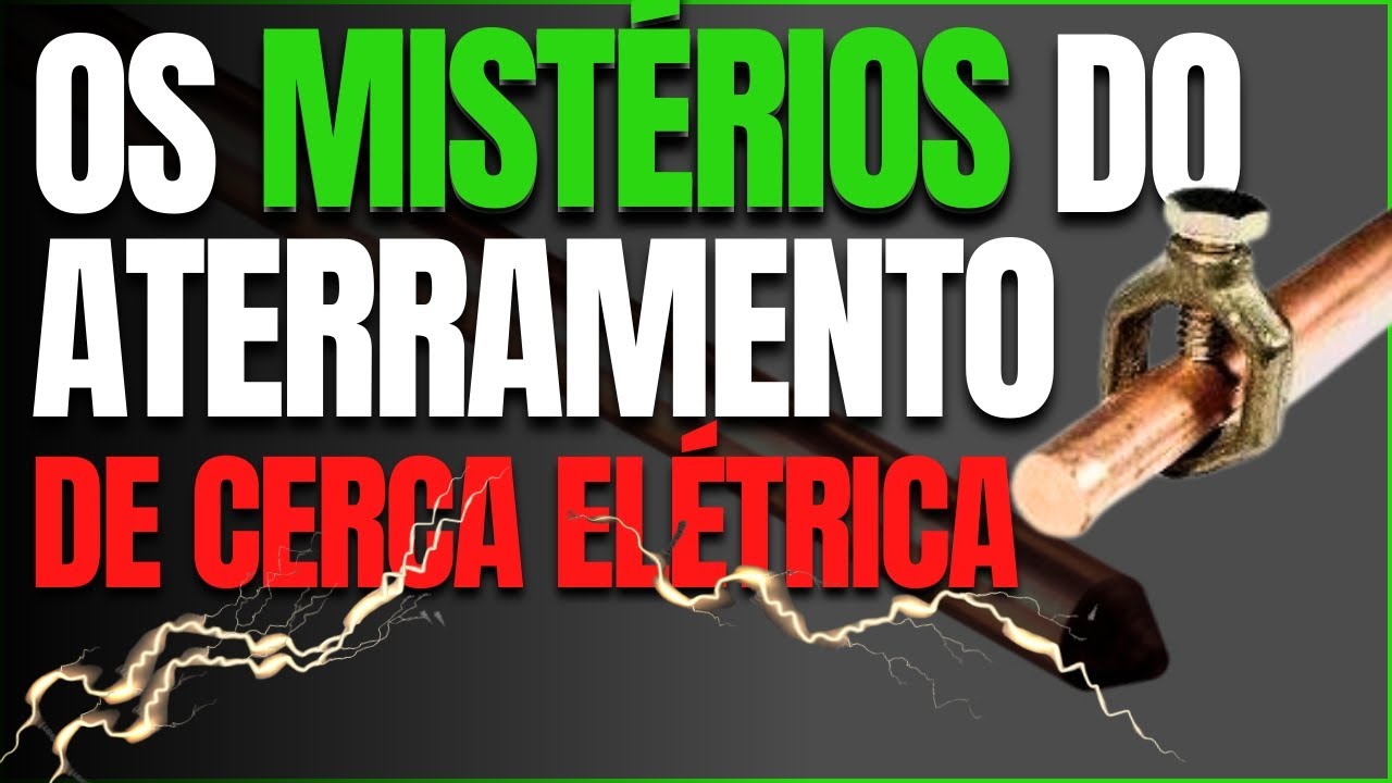 Aterramento de cerca elétrica. Como Fazer aterramento de cerca elétrica? FALAMOS TODOS OS DETALHES.