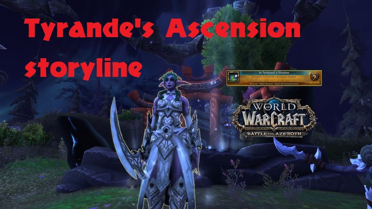 Full Tyrande's Ascension storyline In Teldrassil's Shadow On Whispered Winds Night Warrior BFA WOW