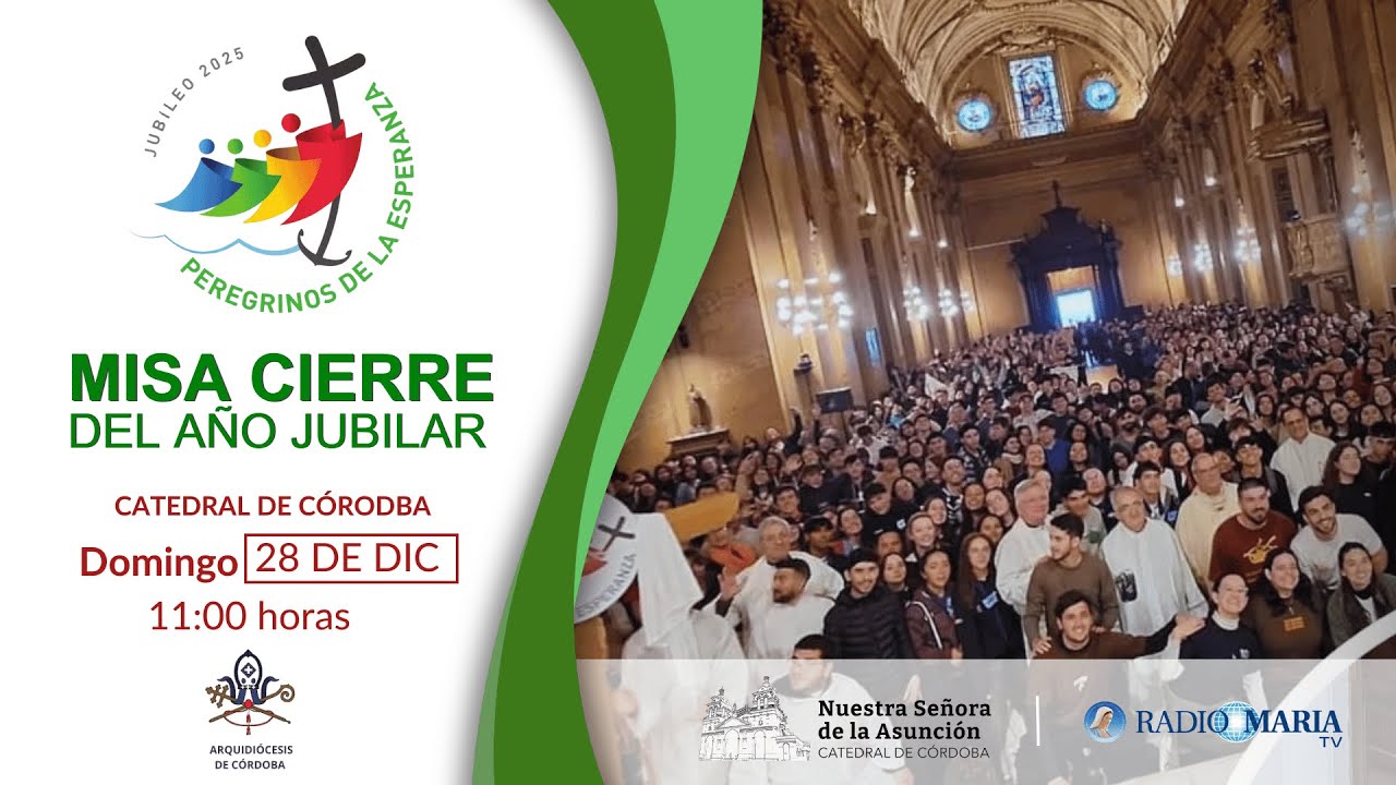 Santa Misa | Cierre del Año Juibilar - Arquidiócesis de Córdoba