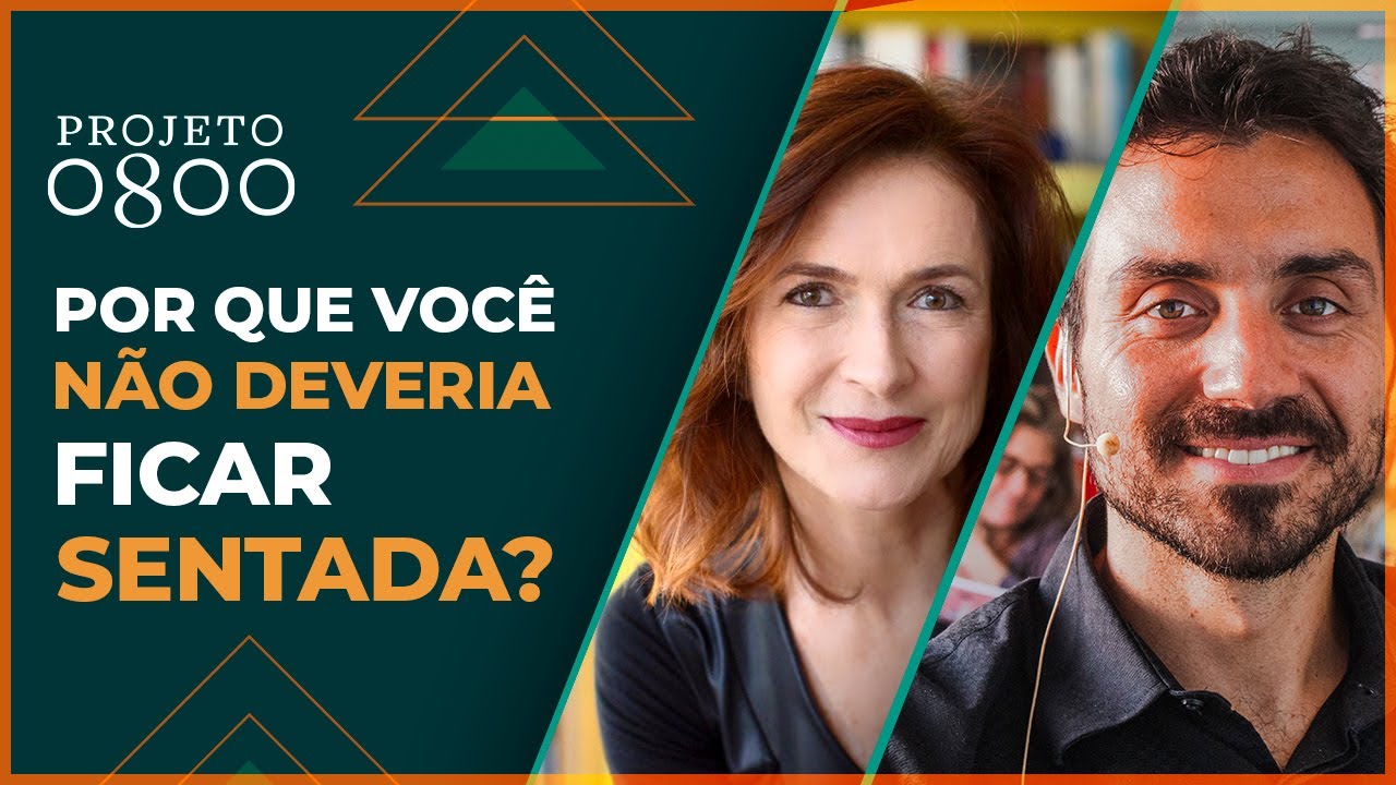 Por que você NÃO DEVERIA ficar sentada? | E outras dicas de saúde
