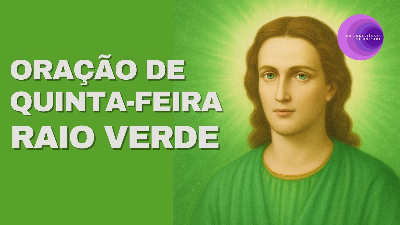 ORAÇÃO do DIA | Quinta | Raio Verde #oraçãododia