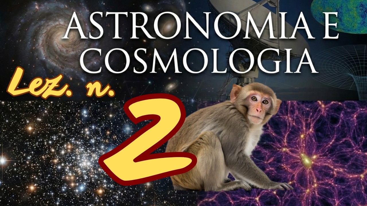 Astronomia e cosmologia, Lezione n.2: La struttura matematica dell'Universo