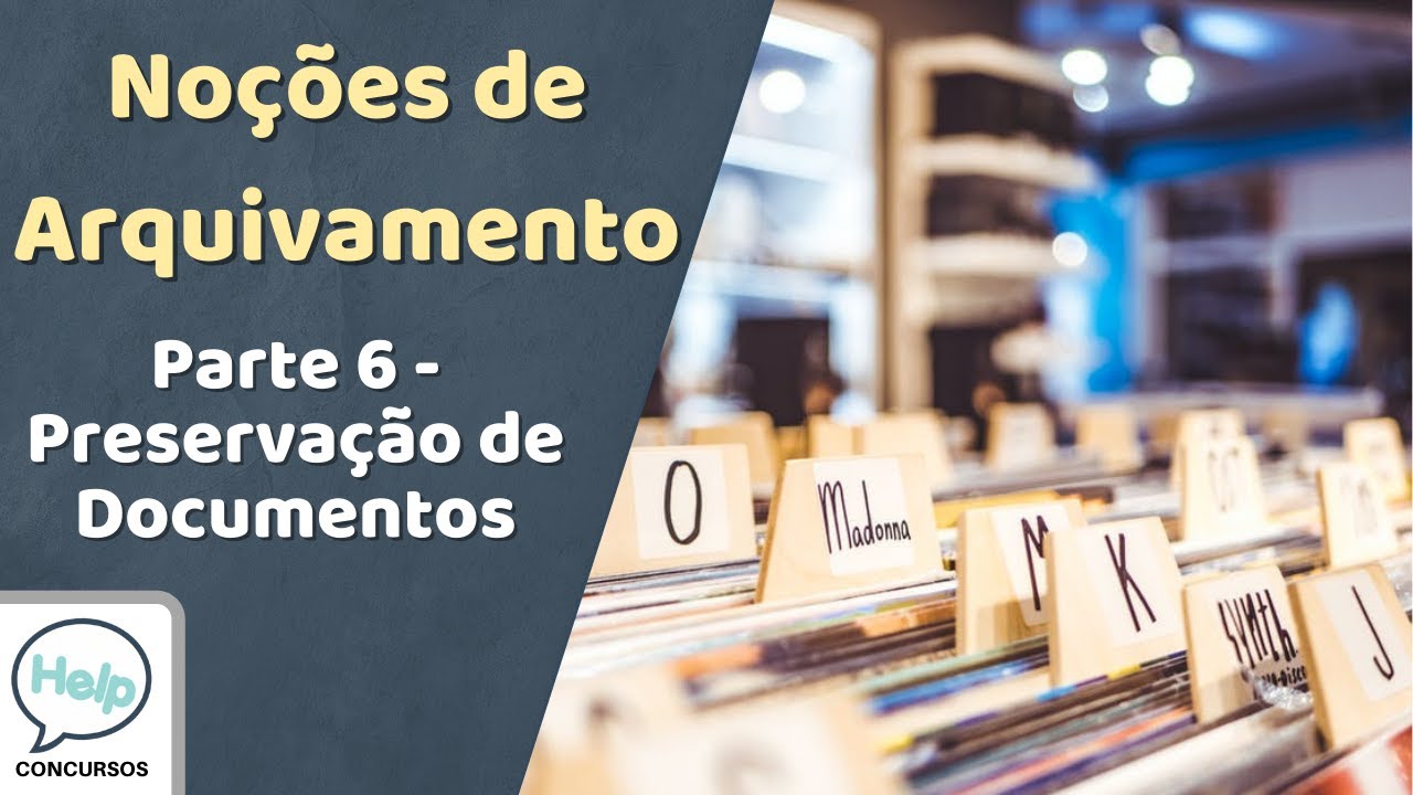 Arquivamento - pt.6 - Preservação de Documentos