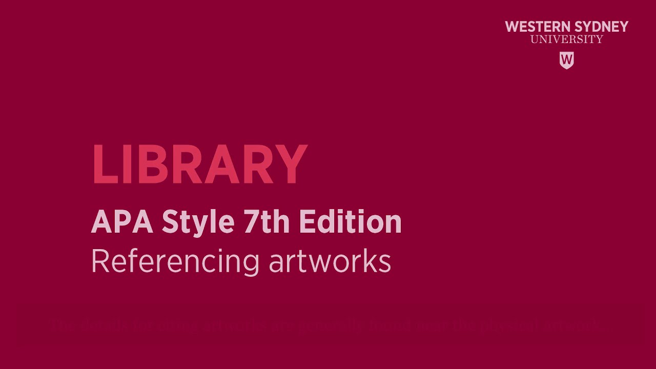 APA Style 7th Edition - Referencing artworks
