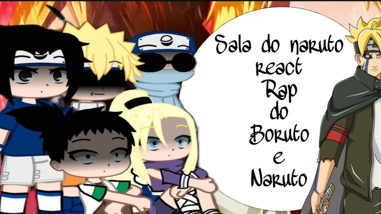 🍥● Sala Do Naruto react ao Rap do boruto e naruto●🍥( despedida de um Uzumaki) [meckys]