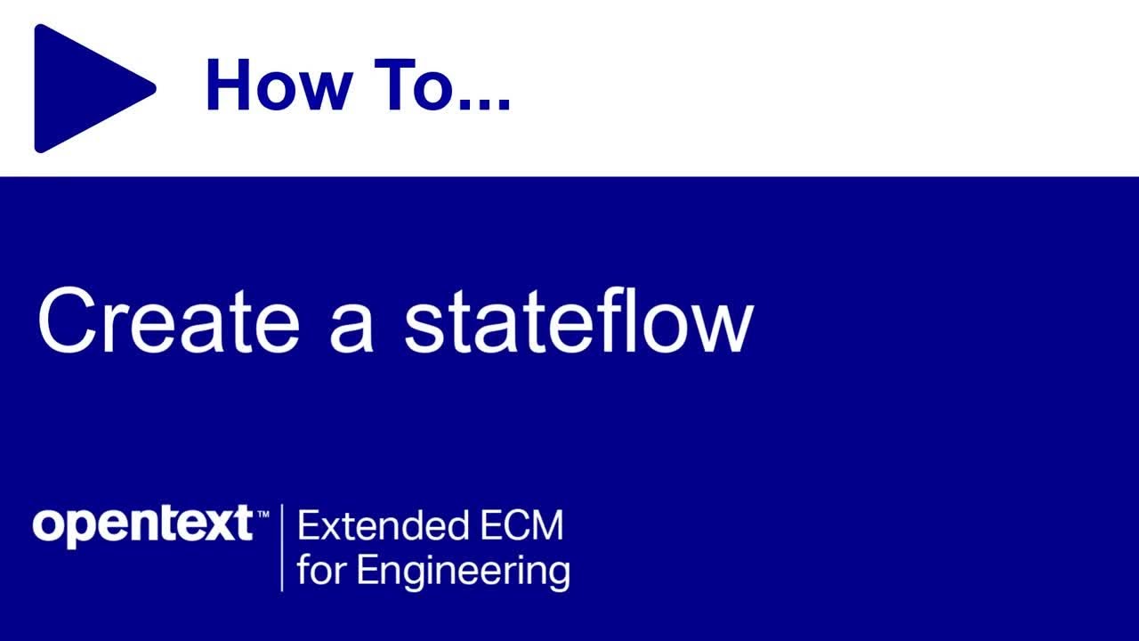How to create a stateflow | Extended ECM for Engineering