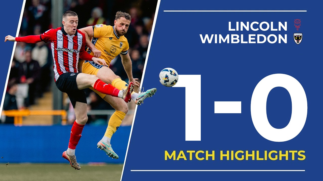Late heartbreak against league leaders ❌ | Highlights: Lincoln 1-0 Wimbledon | EFL League One 🟡🔵