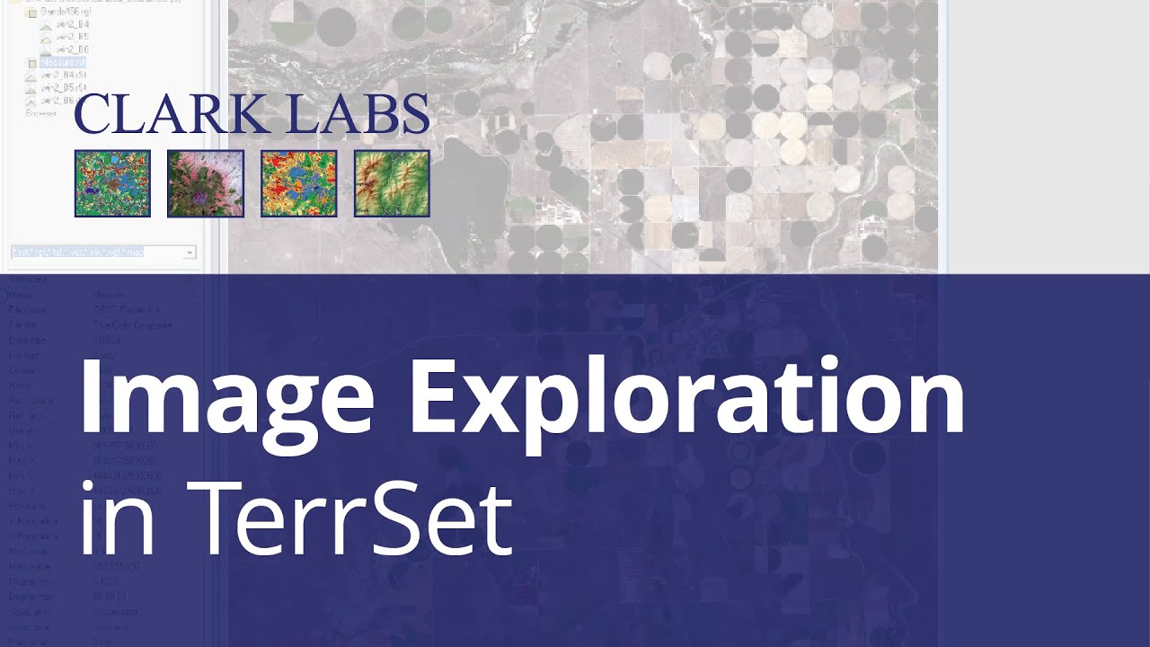 Image Exploration in TerrSet | Clark Labs