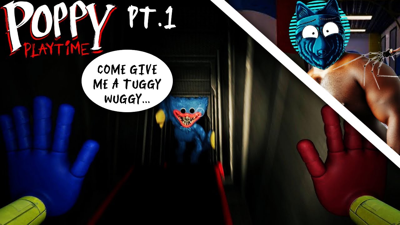 Huggy Wuggy Wants A Tuggy?! - [Poppy's Playtime] PT.1