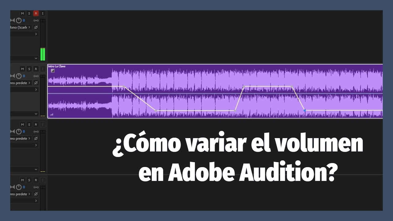 🎧 ¿Cómo EDITAR el VOLUMEN de una pista en Adobe Audition?