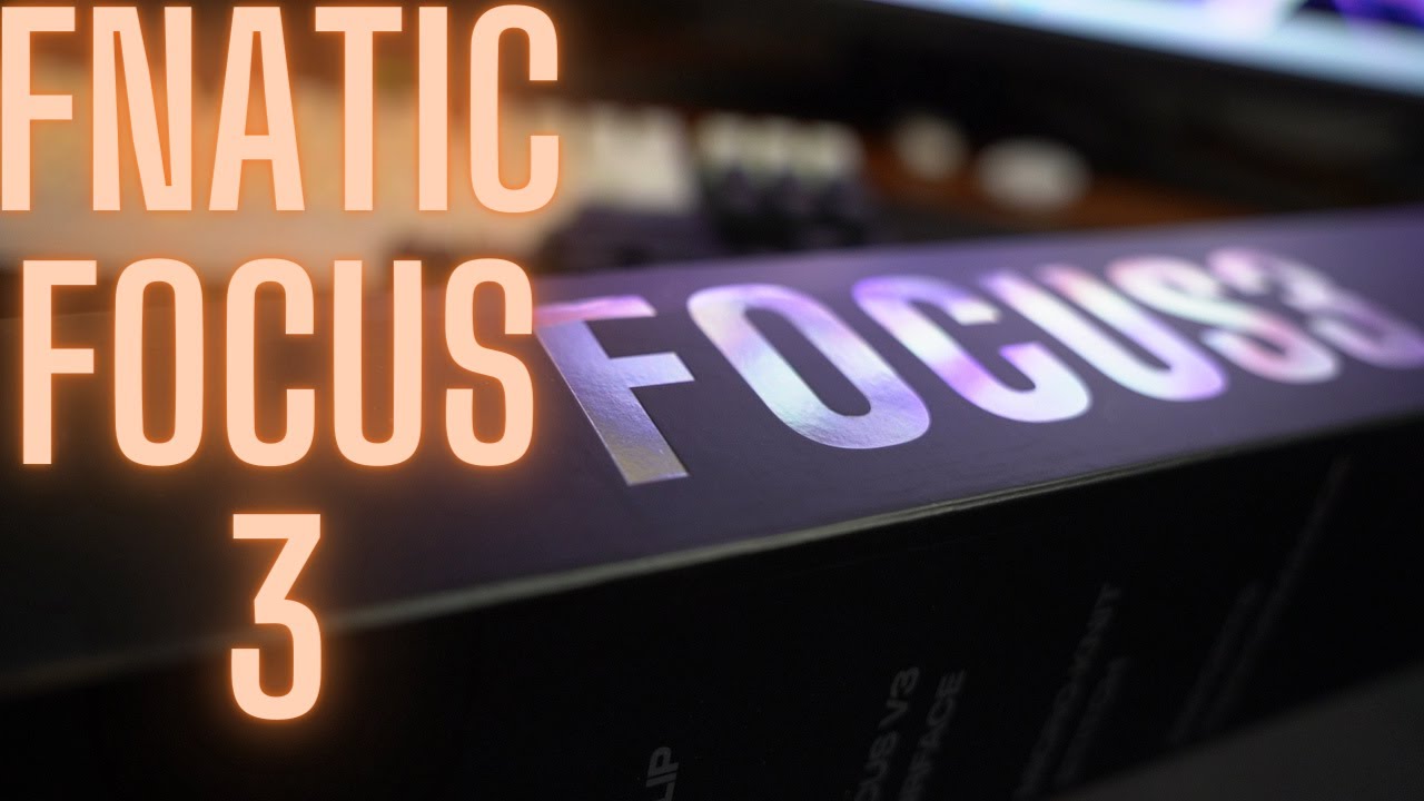 Fnatic Focus 3 Review!