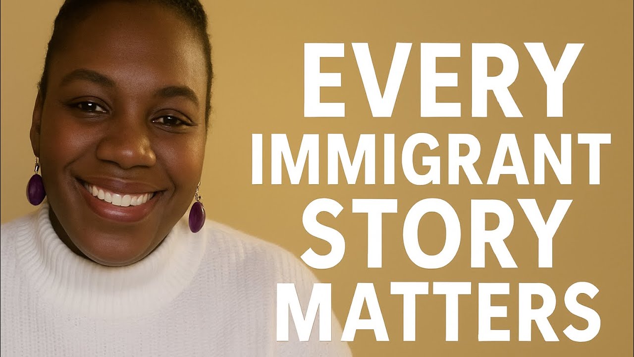 Every Immigrant Story Matters | Finding Strength in a New Land —Part 1